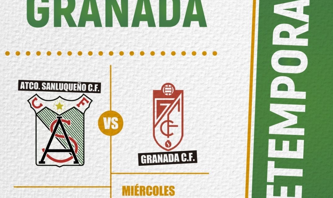 Derbi andaluz de verano: Atlético Sanluqueño vs Granada CF